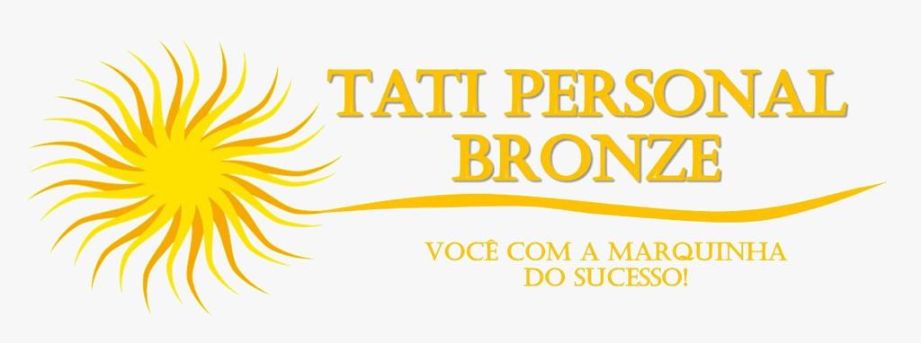 Tati Bronze